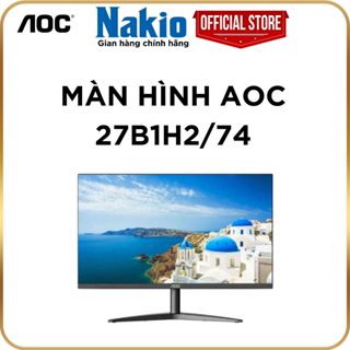 Màn hình máy tính AOC 27B1H2/74 (27 inch/FHD/IPS/100Hz/4ms/250cd/m2/ HDMI + VGA ) - Bảo hành 36 tháng