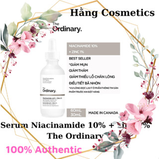  Serum The Ordinary niacinamide 10 + zinc 1 tinh chất giảm mụn thu nhỏ lỗ chân lông làm đều màu da 