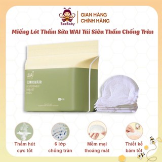 Miếng lót thấm sữa WAI túi 100 miếng siêu thấm chống tràn, an toàn và tiết kiệm