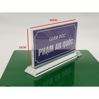 [SỈ+ FREESHIP] Biển chức danh để bàn (15x30cm), Biển chức danh mica, bảng chức danh mica, kệ chức danh mica