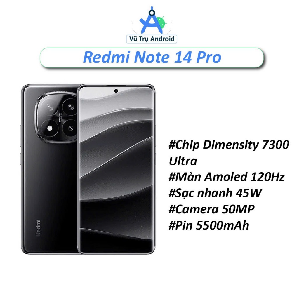 Điện thoại Xiaomi Redmi Note 14 Pro, RAM 8/128GB chip Dimensity 7300 Ultra màn AMOLED 1.5K 120Hz pin
