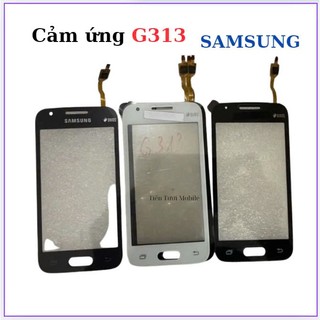 Cảm ứng samsung G313,thay thế