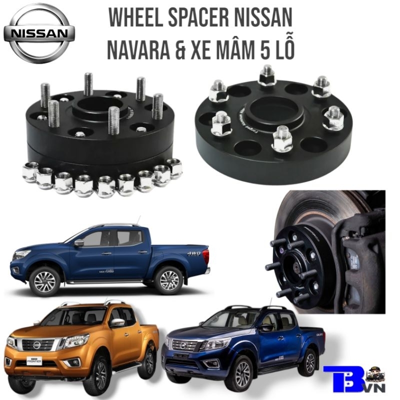 WHEEL SPACER NISSAN NAVARA & CÁC ĐỜI NISSAN MÂM 6 LỖ [TRANBONVN]