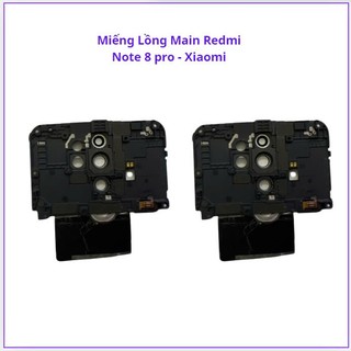 Miếng lồng main xiaomi redmi note 8 pro