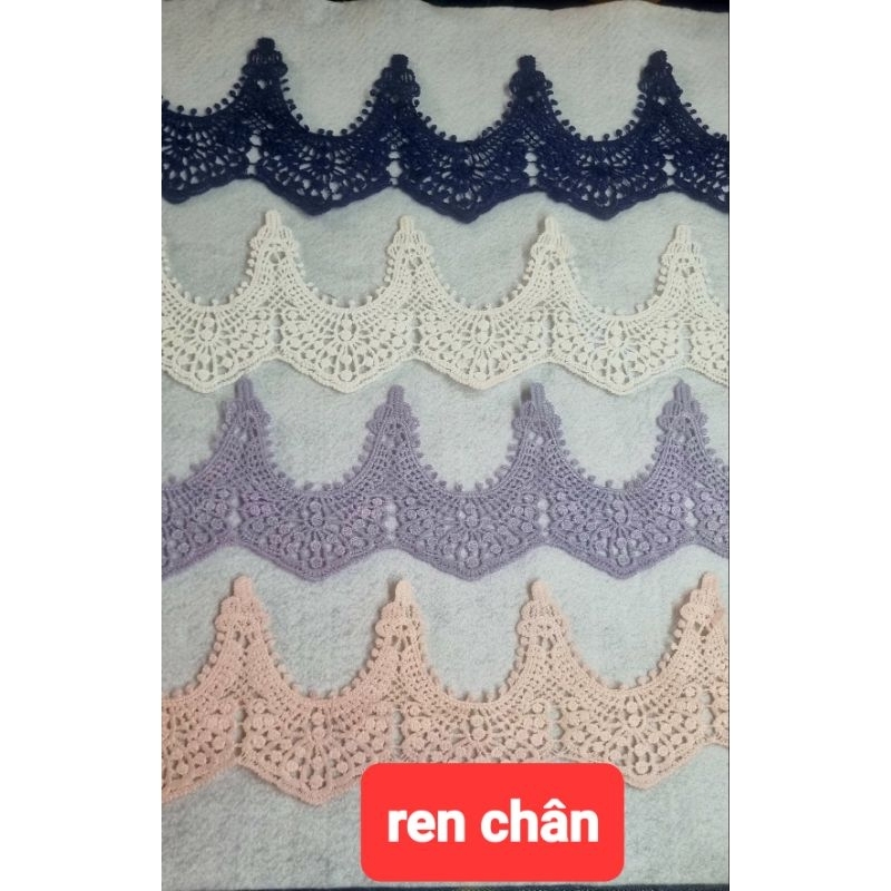 ren chỉ ,hoa dây ,carô) ren chân