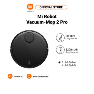 Robot hút bụi Xiaomi Mi Vacuum-Mop 2 Pro | 3 Chế độ lau | 4 Chế độ hút | Lực hút: 3000Pa | Điều khiển Mi Home