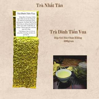 Trà Đinh Tiến Vua Thượng Hạng 500Gram - Đỉnh cao của nghệ thuật trà Việt