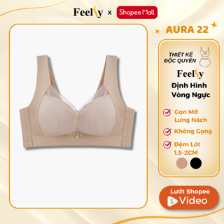 Áo Ngực Feelsy Bra Định Hình Nâng Đẩy Bản To Không Gọng Có Đệm Gọn Mỡ Lưng Nách Aura 22