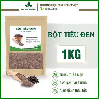 Bột tiêu đen hữu cơ 1kg ( Bột hạt tiêu đen xay thơm cay nồng)- Chợ Thảo Dược Việt