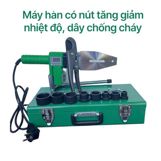  Máy hàn nhiệt ống nước ppr  Sịn  -máy hàn 20-32 và 20-63. 