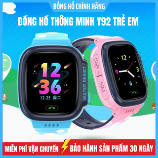 Đồng Hồ Thông Minh Y92 / Y31 / Q12 Cho Bé, Lắp Sim Nghe Gọi, Định Vị, Chống Nước , Lỗi 1 Đổi 1 30 Ngày