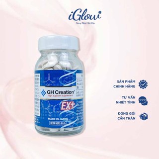 Viên uống tăng chiều cao GH Creation EX 270 viên Nhật Bản