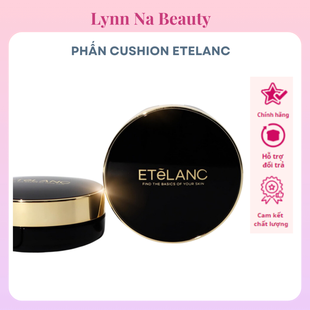 MẪU MỚI-(2 Lõi) Cushion ETELANC Kèm Lõi SPF 50+ / PA+++ Tone 21 Không Lem Không Dính