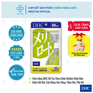 Viên Uống DHC Melilot Nhật Bản - Hỗ Trợ Giảm Mỡ Đùi, Cân Bằng Vóc Dáng, Thon Chân, Thon Đùi (15/30 ngày)