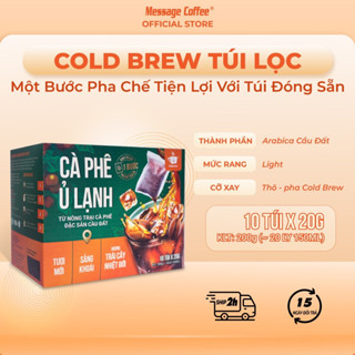 Cà phê Cold Brew túi lọc Arabica Cầu Đất tiện lợi cho người bận rộn từ Message Coffee hộp 10 túi x 20gr