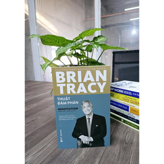Sách - Thuật đàm phán (Negotiation) - Brian Tracy (Tái bản mới nhất) (Alpha Books)