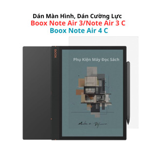 Dán Màn Hình/Cường Lực Boox Note Air 3/Note Air 3 C/Note Air 4 C, Máy Đọc Sách Boox Note Air 3/Note Air 3 C/Note Air 4 C