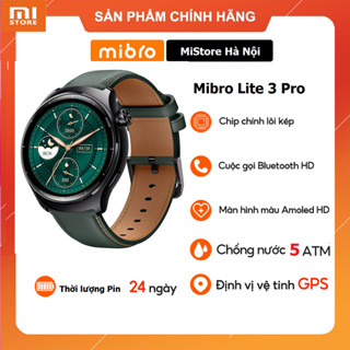 Đồng hồ thông minh nghe gọi Mibro Lite 3 Pro - Màn hình Ultra Amoled HD chống nước 5ATM GPS độc lập 