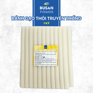 Bánh Gạo Hàn Quốc (KHÔNG GIAO M.BẮC) Nấu Bánh Gạo Cay Tokbokki Dạng Thỏi Truyền Thống Dẻo Dai Ngon Gói 1Kg Busan Foods