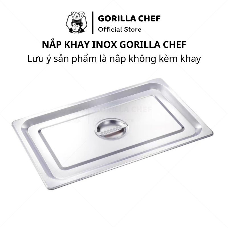 Nắp khay inox đựng thức ăn Gorilla Chef đủ kích cỡ, khay phần đựng topping