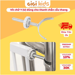  Vít Chữ U  Y  Thanh Chắn Cửa Thanh Chắn Cầu Thang CiCi Kids An Toàn Cho Bé 