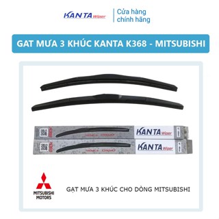 [MITSUBISHI] - Bộ 2 gạt mưa 3 khúc K368 - Gạt mưa chính hãng Kanta - Xpander,Pajero,Mirage,Outlander,Triton,Attrage...