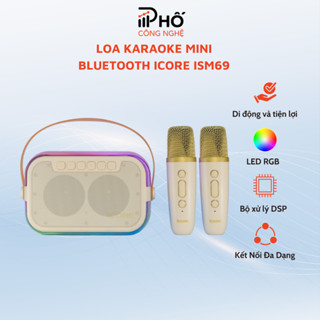 Loa karaoke mini bluetooth iCore ISM69 Kèm 2 Micro Âm thanh chất lượng đèn RGB sáng tạo - PHỐ CÔNG NGHỆ