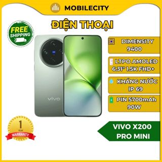 Điện thoại Vivo X200 Pro Mini - Dimensity 9400 (BHV 12 tháng) Giá rẻ - MobileCity