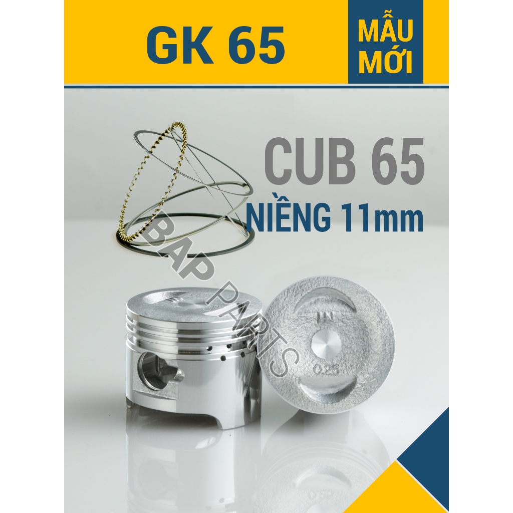 🛵【BỘ PISTON CUB 65 GK65】NIỀNG BẠC 11mm mẫu mới, phụ tùng xe máy BAP