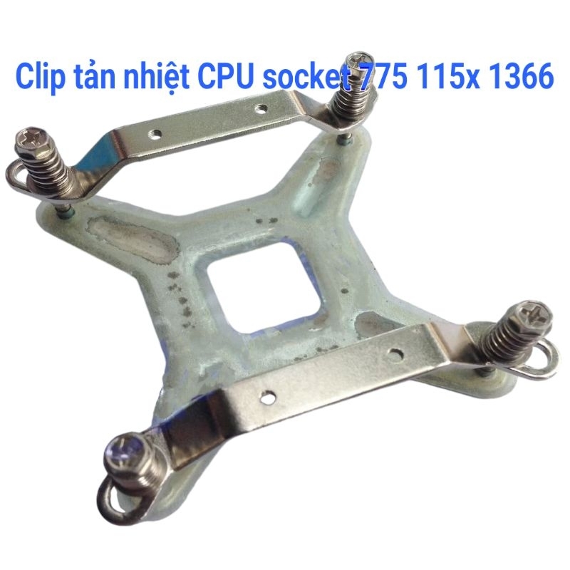 Clip tản nhiệt chíp CPU máy tính PC socket 775 115x 1366