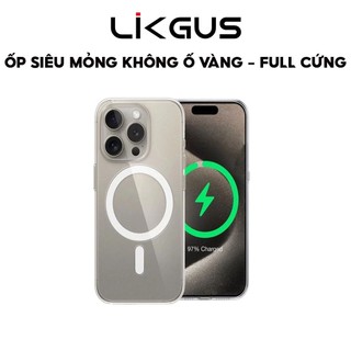  Ốp Lưng Trong Chống Ố Vàng Chính Hãng LIKGUS Dùng Cho IP 11-12-13-14-15-Promax-Pro-plus - Siêu Mỏng-Hỗ Trợ Sạc Không Dây 