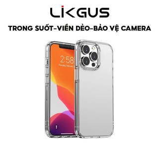  Ốp Trong Suốt LIKGUS Chống Ố Vàng Bảo Vệ Camera Viền Dẻo Chống Sốc Cho IP 15 -15Plus-15Pro-11 12 13 14 -15-16 Promax 