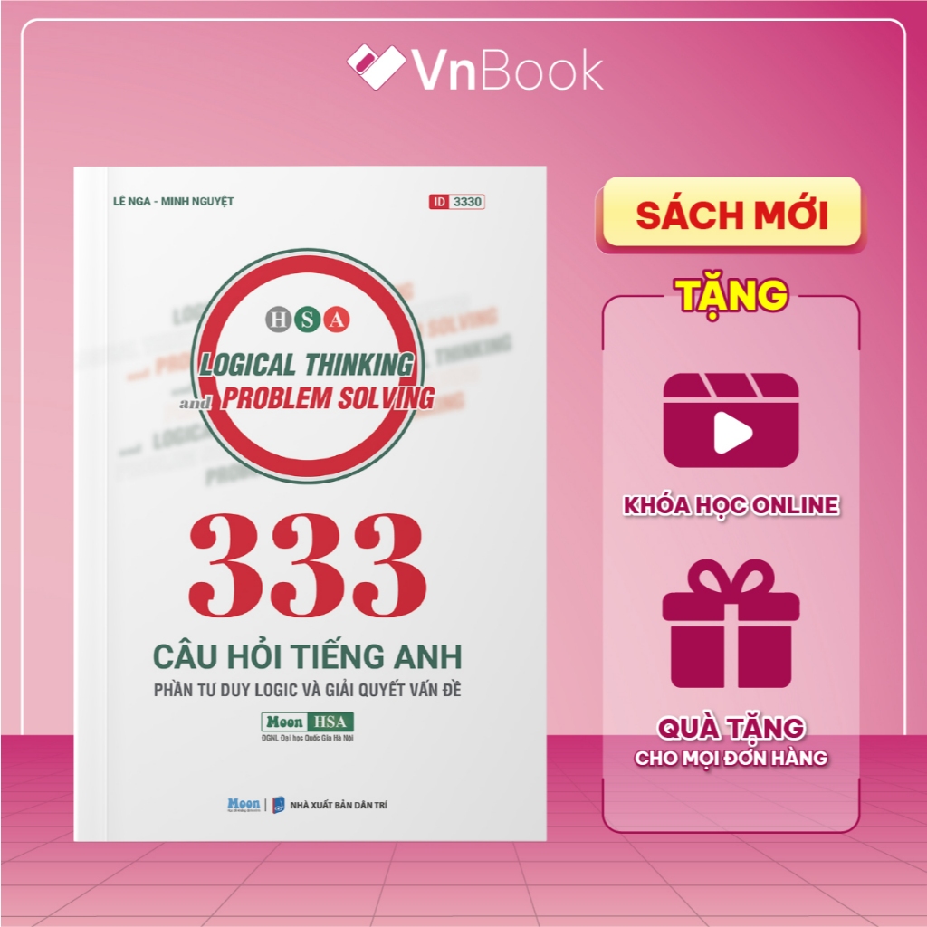 Sách 333 Câu hỏi tiếng anh phần tư duy logic và giải quyết vấn đề - Luyện thi ĐGNL Hà Nội (HSA) | Vn