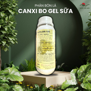 Phân bón vi lượng SIÊU CANXI BO GEL SỮA (chai 500ml) - Làm dai cuống, chống rụng hoa trái, thối trái, cứng cây xanh lá