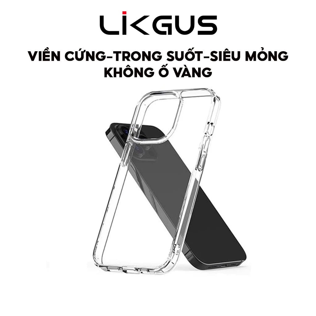 Ốp Lưng LIKGUS DIAMOND Siêu Mỏng Lưng Cứng Viền Cứng Không Ố Vàng Cho IP 11-12-13-14-15-16-Promax
