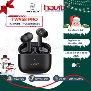Tai Nghe TWS HAVIT TW958 Pro, BT 5.3, 2 Mic ENC + Chống Ồn ANC, Độ Trễ 55ms, Nghe Đến 32H- Chính Hãng BH 12 Tháng