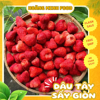 Dâu tây giòn trái nhỏ sấy thăng hoa Hoàng Minh Food vị chua ngọt tự nhiên, dâu tây sấy giòn nguyên vị