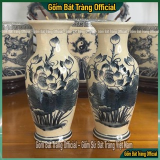  Lọ Hoa Thờ Bát Tràng Men Rạn Vẽ Hoa Sen-Lọ Hoa Ban Thờ Thần Tài Ban Thờ Gia Tiên Men Rạn Bát Tràng 