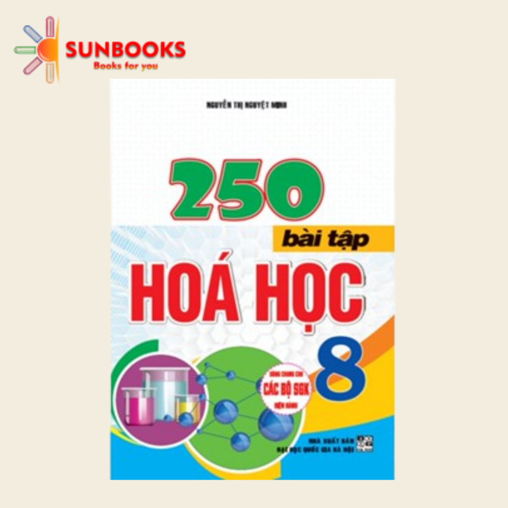 sách - 250 bài tập hoá học 8 (dùng chung cho các bộ sgk hiện hành)