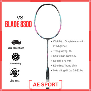Vợt Cầu Lông VS Blade 8300 Chính Hãng hàng có hỗ trợ căng cước theo yêu cầu.