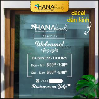 Decal Dán Cửa Kính, Đề can Giờ Mở Cửa, Decan dán kính, Chữ dán, FREE Thiết Kế - Hana Decals - D05