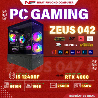 Bộ máy tính bàn PC GAMING ZEUS 042 (i5 12400F / RTX4060 / RAM16G / SSD 256 NVME )