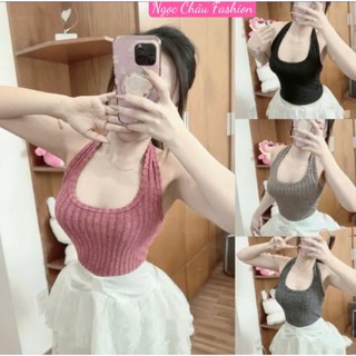   DƯỚI 52kg  Áo yếm choàng cổ chất len đũa co dãn crotpop chuẩn xịn ôm body  hở lưng cực sexy mẫu mới thời trang 
