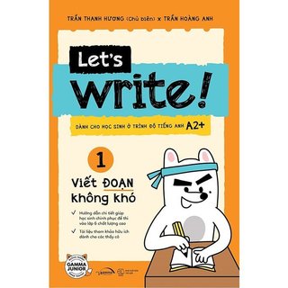 Sách - Let’s Write! - Viết Đoạn Không Khó - Tập 1 (Tái Bản 2023) - Alpha Books
