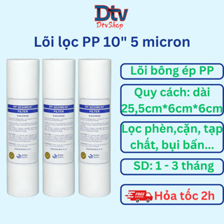 Lõi lọc tinh số 1 PP 10 inch 1 micro 5micron dùng cho máy lọc nước ro gia đình - DTVSHOP