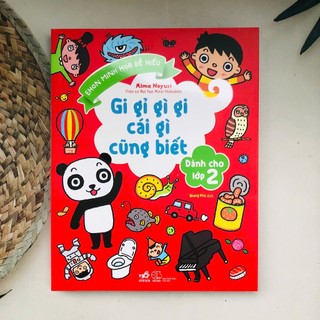 Sách - Gi gỉ gì gi cái gì cũng biết (Dành cho lớp 2)