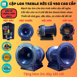 [Hàng nhập - Củ 450] Cặp loa treble rời củ 450 cao cấp - Có mạch bảo vệ chống cháy và cắt tần 3 chế (giá 1 cặp 2 chiếc)