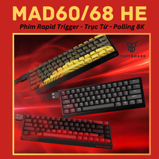 [Hỏa Tốc] Bàn Phím Cơ Gaming MAD60 MAD68 HE | Rapid Trigger | 1000hz | 8000hz | Trục Từ| TKeyboard