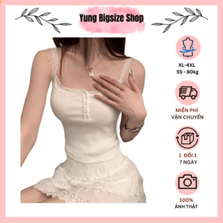 Áo 2 dây Bigsize, áo ba lỗ bigsize  trắng viền ren co dãn thoải mái 55-90kg Yung Bigsize
