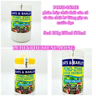 POND-ZYME SLUDGE DESTROYER Tập Hợp Chủng Vi Khuẩn Được Chọn Lọc Đặc Biệt Ngay Lập Tức Bắt Đầu Phân Hủy Chất Thải Của Cá